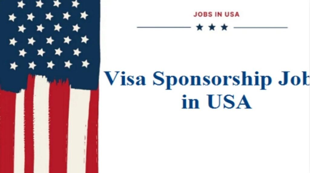 Visa sponsorship job in USA
